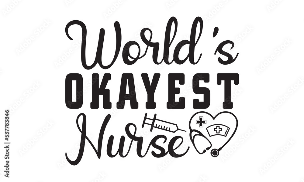 World's Okayest Nurse svg, Nurse Svg, Nurse svg bundle hand lettered, nurse quotes svg, doctor svg, stethoscope svg, nurse life svg, medical svg | nursing svg | nurse png, Nurse Svg File for Cricut World's Okayest Nurse svg, Nurse Svg, Nurse svg bundle hand lettered, nurse quotes svg, doctor svg, stethoscope svg, nurse life svg, medical svg | nursing svg | nurse png, Nurse Svg File for Cricut