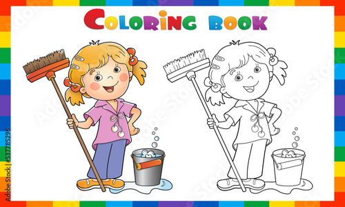 Coloring Page Outline Of cartoon girl with mop and bucket. Housework and cleaning, Coloring book for kids.