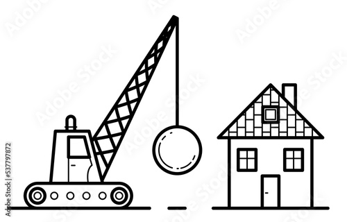 Demolition machine with weight metal ball and small house to be destroyed vector illustration isolated on white background.
