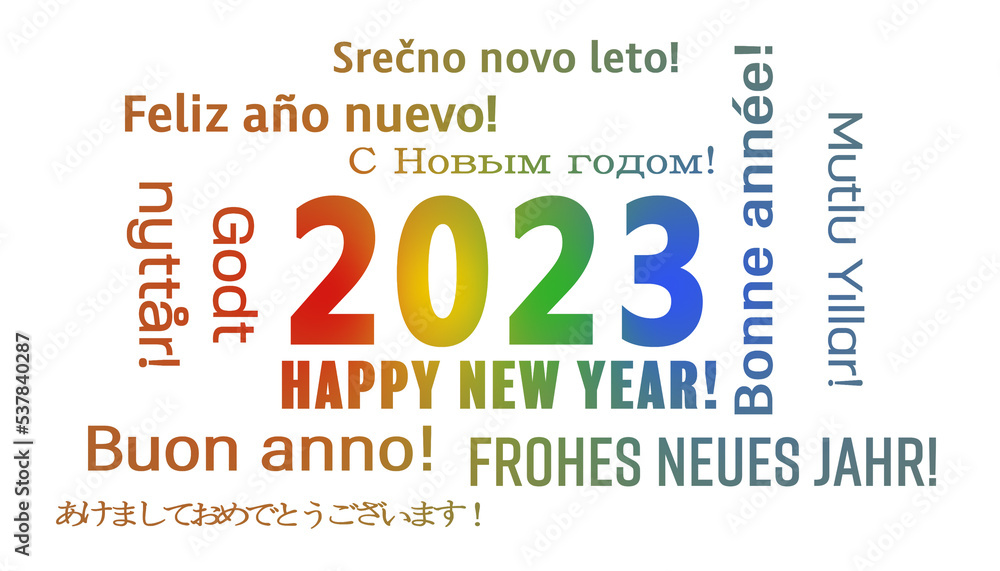 illustration of a word cloud with the message happy new year in colorful and in different languages illustration of a word cloud with the message happy new year in colorful and in different languages