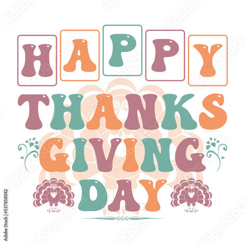 Thanks Giving Typography Design. Thanksgiving EPS  Thanksgiving PNG. Its Perfect For T-shirt  Banner  Poster  Logo  Badge  Card And Others.