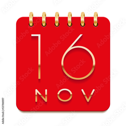 16 day of the month. November. Luxury calendar daily icon. Date day week Sunday, Monday, Tuesday, Wednesday, Thursday, Friday, Saturday. Gold text. Red paper. Vector illustration.