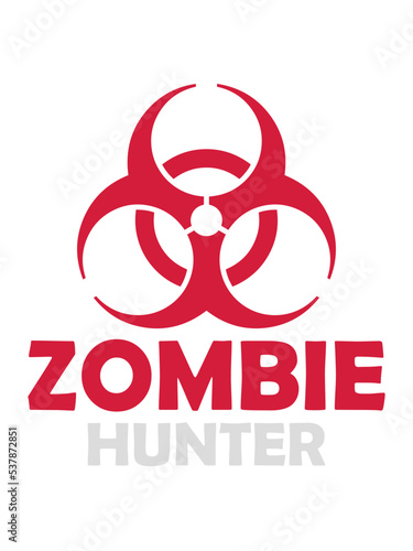 zombie hunter Halloween Zitat 