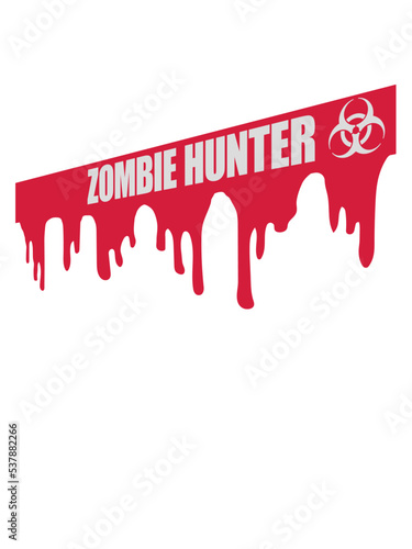 zombie hunter Halloween Zitat 