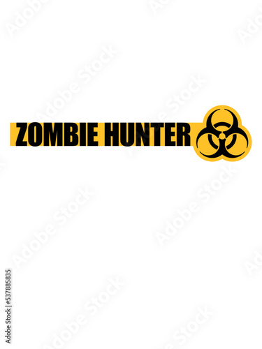 zombie hunter Halloween Zitat 