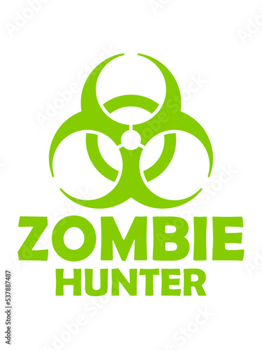 zombie hunter Halloween Zitat 