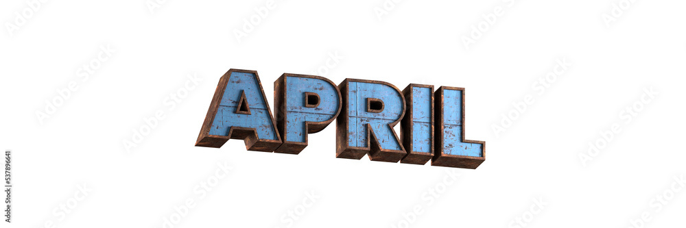 april word 3d aged rusted iron character blue painted metal steel isolated on white background - obrazy, fototapety, plakaty 