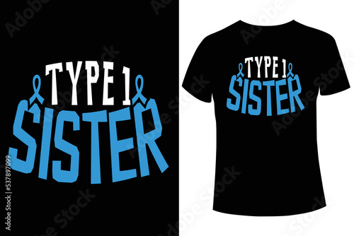 Type 1 sister diabetes awareness t-shirt design vector template