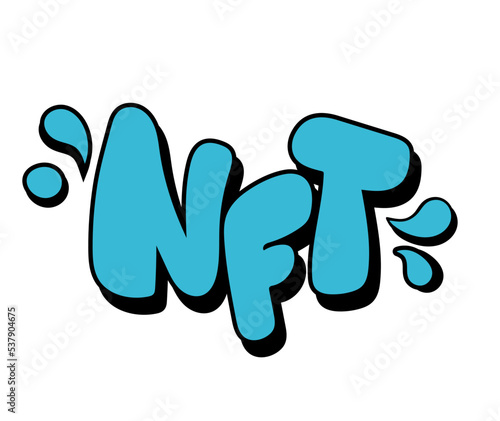 NFT slogan on white background. Urban street art grafitti. Crypto graphic asset. Blockchain technology digital cryptoart. Hand drawn vector illustration. ..