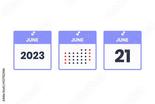 June 21 calendar design icon. 2023 calendar schedule, appointment, important date concept