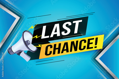 Last chance words shot megaphone Banner design template for marketing. Last chance promotion or retail. background banner modern graphic design for store shop, online store, website, landing page