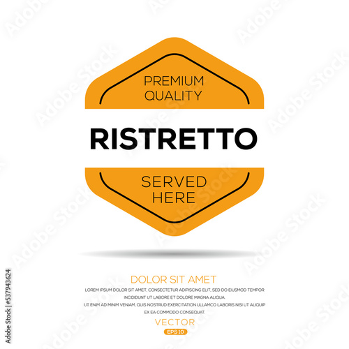 Creative (Ristretto) drink, Ristretto sticker, vector illustration.
