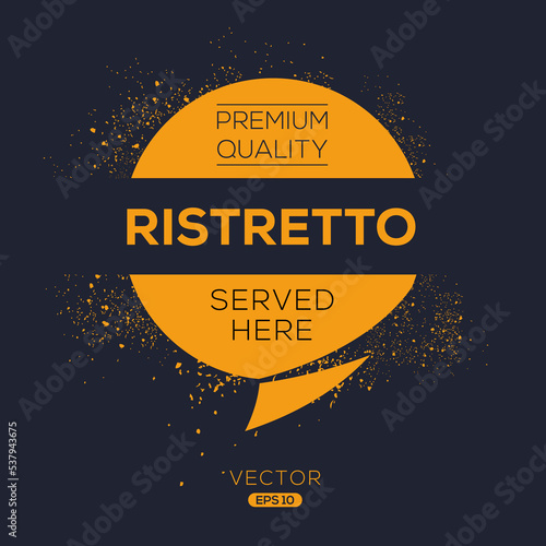Creative (Ristretto) drink, Ristretto sticker, vector illustration.

