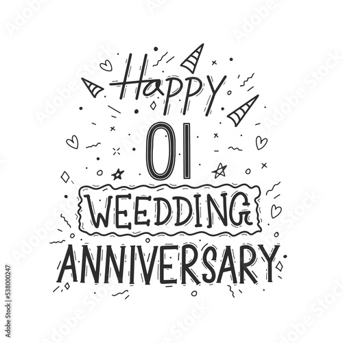 1 years anniversary celebration hand drawing typography design. Happy 1st wedding anniversary hand lettering
