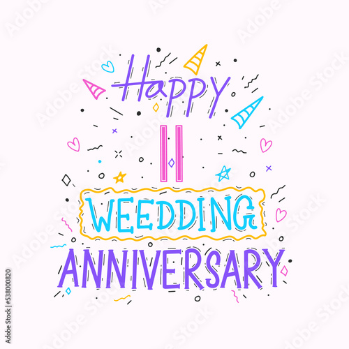 Happy 11th wedding anniversary hand lettering. 11 years anniversary celebration hand drawing typography design