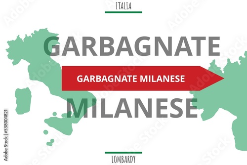 Garbagnate Milanese: Illustration mit dem Namen der italienischen Stadt Garbagnate Milanese photo