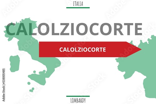 Calolziocorte: Illustration mit dem Namen der italienischen Stadt Calolziocorte photo