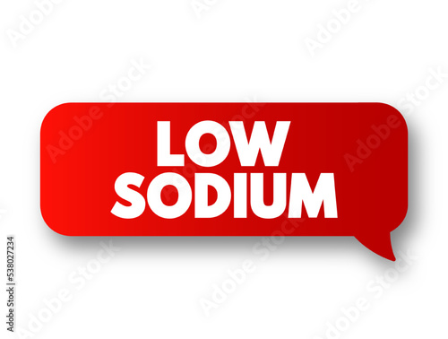 Low Sodium text message bubble, medical concept background