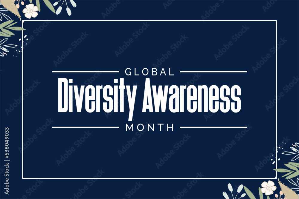 Obraz premium Global Diversity Awareness Month