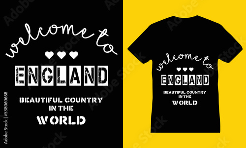 ''England'' most beautiful country in the world, welcome banner T-shirt design in vector
