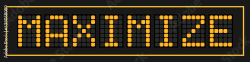 Orange color led banner in word maximize on black background
