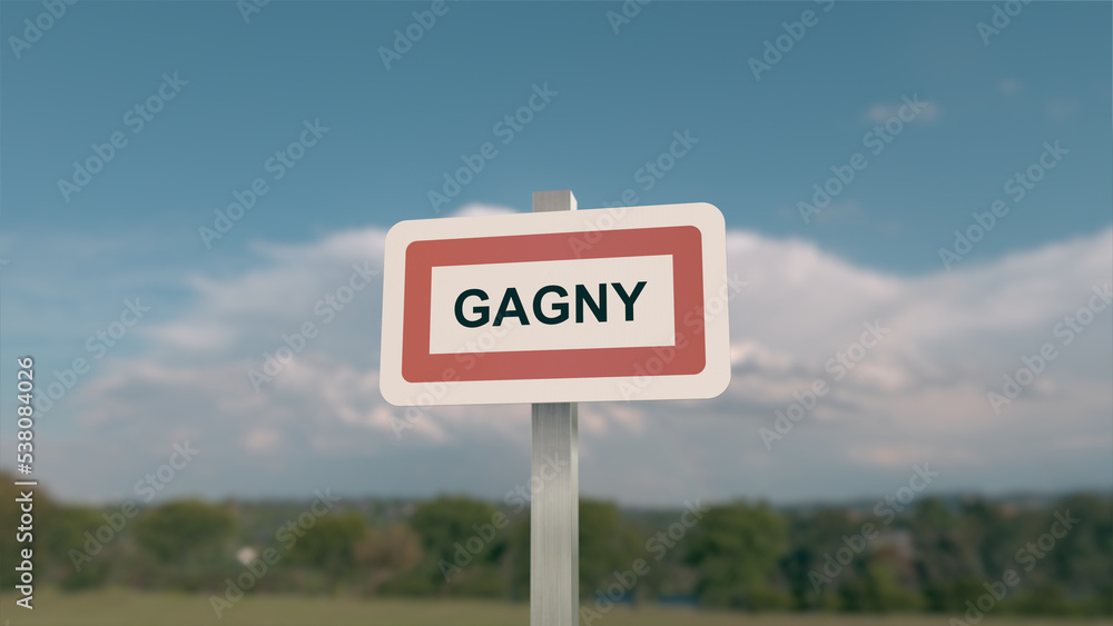 Panneau de la ville de Gagny. Entrée dans la municipalité.	
