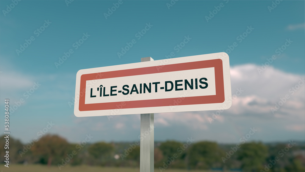 Panneau de l'île-Saint-Denis . Entrée dans la municipalité.	
