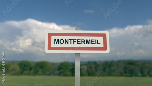 Panneau de la ville de Montfermeil . Entrée dans la municipalité.	
