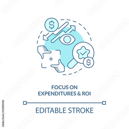 Focus on expenditures and ROI turquoise concept icon. Managing small business finance abstract idea thin line illustration. Isolated outline drawing. Editable stroke. Arial, Myriad Pro-Bold fonts used