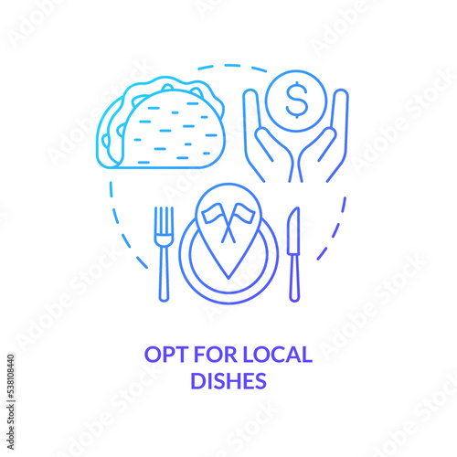 Opt for local dishes blue gradient concept icon. Order traditional foods while traveling. Saving trip money abstract idea thin line illustration. Isolated outline drawing. Myriad Pro-Bold font used