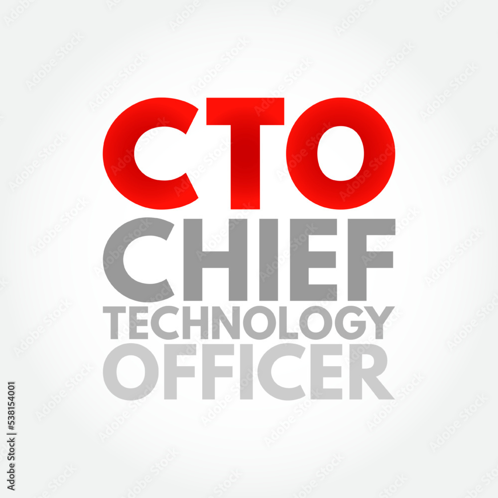CTO Chief Technology Officer - executive-level position in a company whose occupation is focused on the scientific and technological issues, acronym text concept background CTO Chief Technology Officer - executive-level position in a company whose occupation is focused on the scientific and technological issues, acronym text concept background