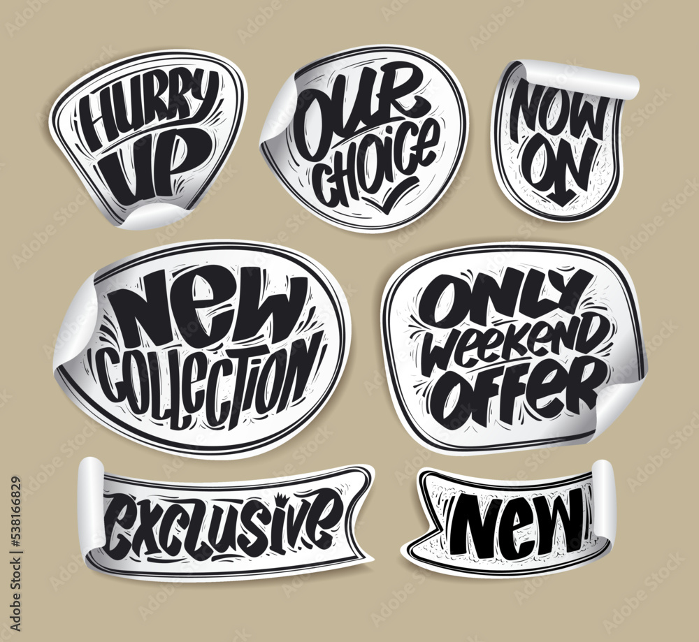 Hurry up, our choice, new collection, exclusive, weekend offer - vector sale hand drawn stickers