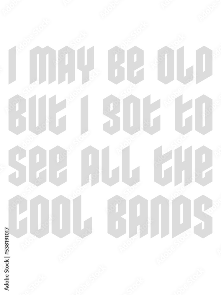 I may be old I may be old