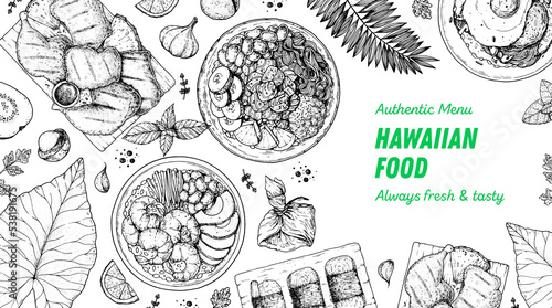 Hawaiian food top view vector illustration. Food menu design template. Hand drawn sketch. Hawaiian food menu. Vintage style. Huli Chicken, Poke Bowl, Loco Moco, Spam Musubi, Lau Lau