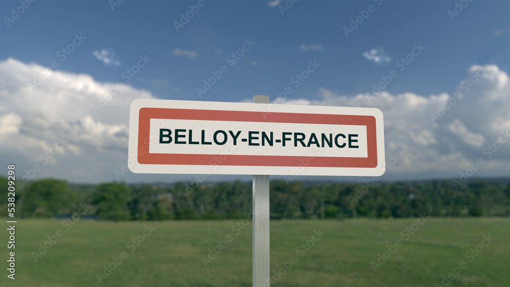 Panneau de la ville de Belloy-en-France. Entrée dans la municipalité.