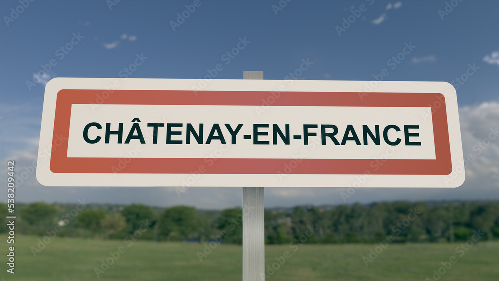 Panneau de la ville de Châtenay-en-France. Entrée dans la municipalité.
