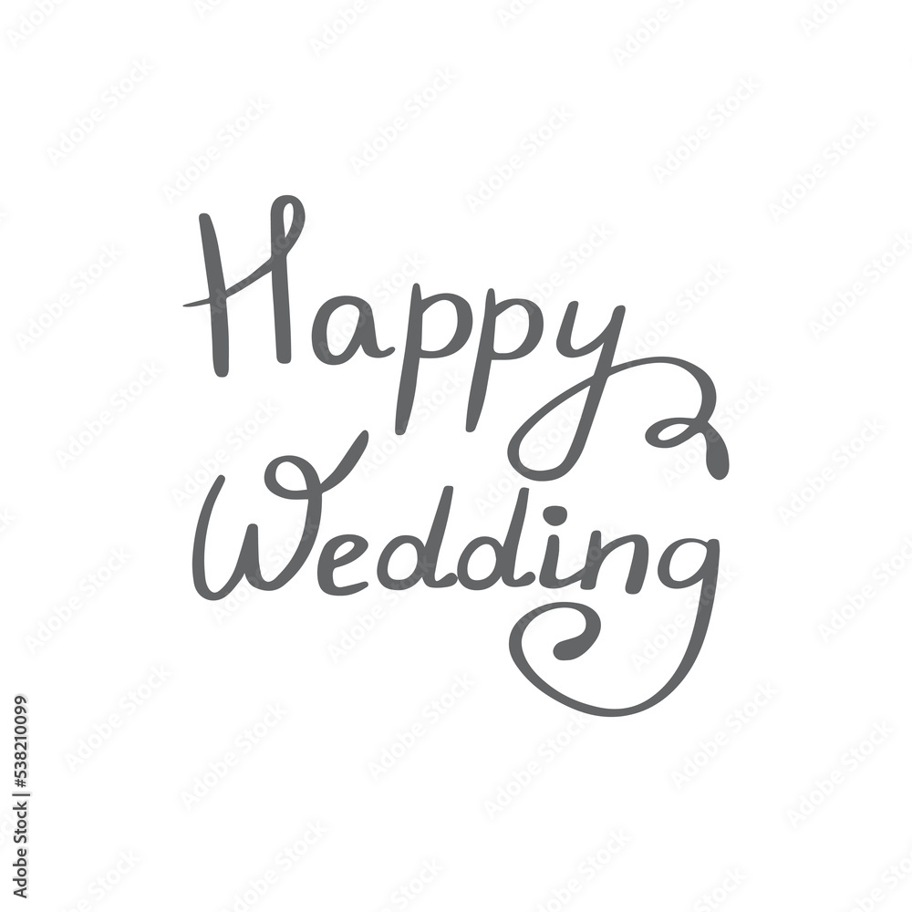 Obraz premium Happy Wedding Calligraphy retro Hand written Typography Black script text lettering and phrase isolated on the White background