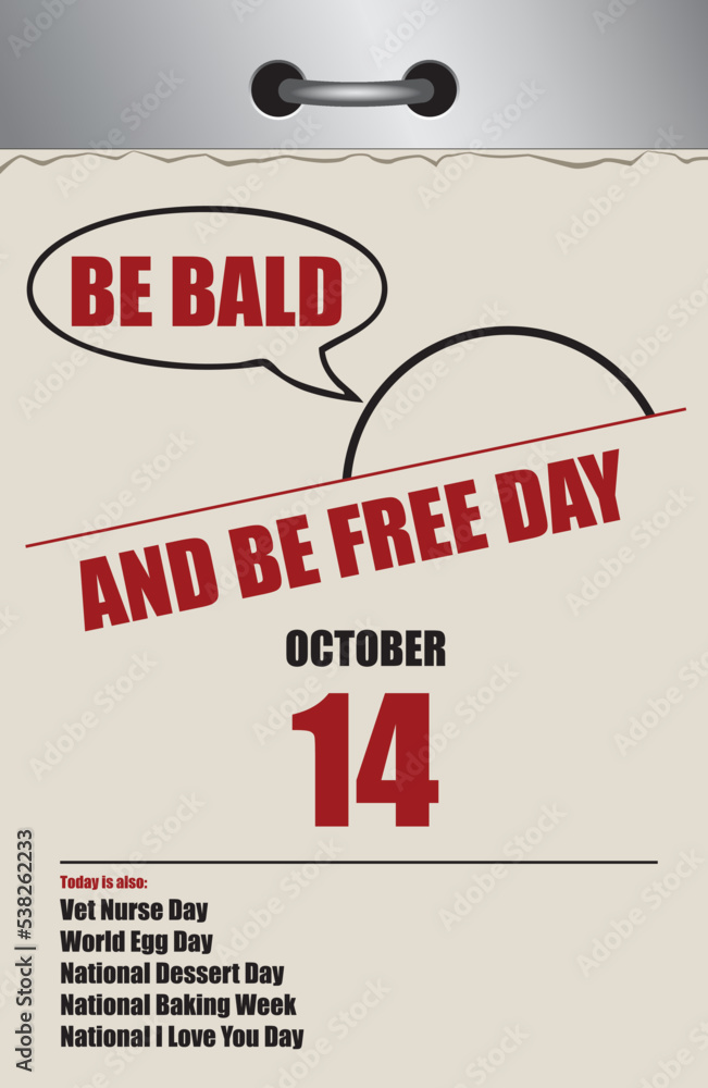 Be Bald and Be Free Day Be Bald and Be Free Day