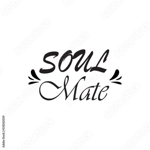 soul mate black letter quote