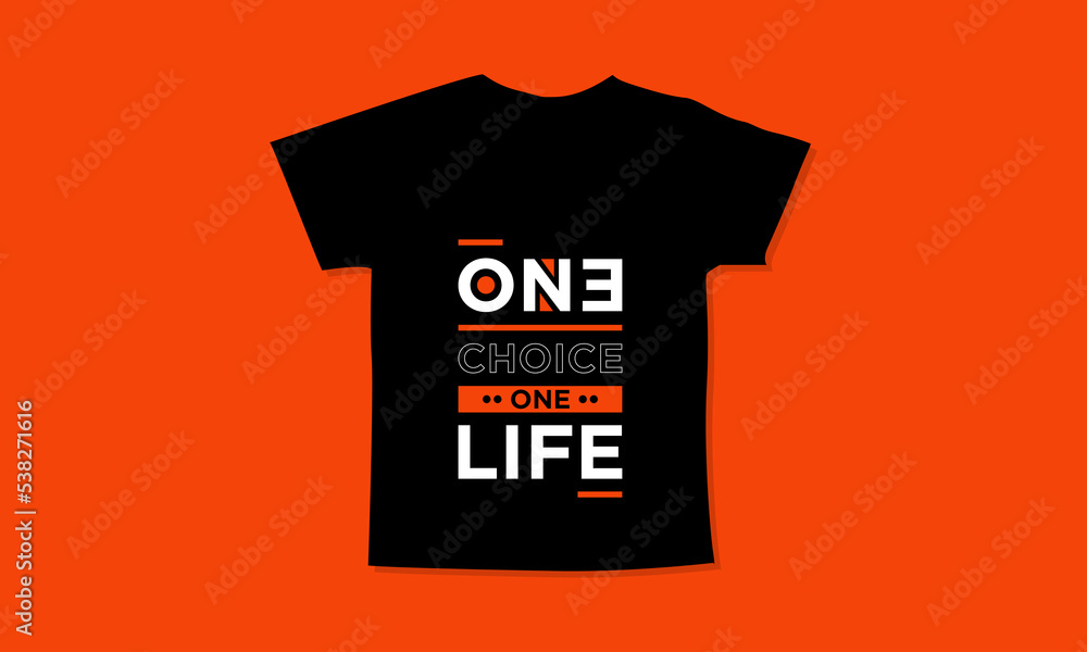 One choice one life motivational quotes t shirt design l Modern quotes apparel design l Inspirational custom typography quotes streetwear design l Wallpaper l Background design One choice one life motivational quotes t shirt design l Modern quotes apparel design l Inspirational custom typography quotes streetwear design l Wallpaper l Background design