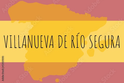 Villanueva de Río Segura: Illustration mit dem Namen der spanischen Stadt Villanueva de Río Segura photo