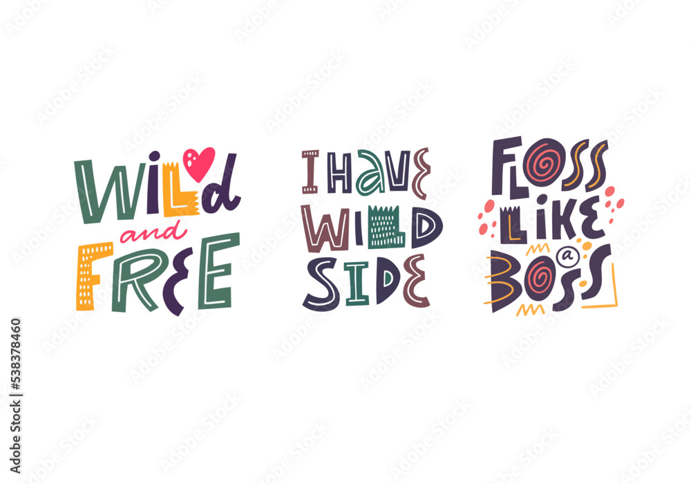 Hand drawn colorful cartoon style lettering phrases. Quotes text vector illustration. Hand drawn colorful cartoon style lettering phrases. Quotes text vector illustration.