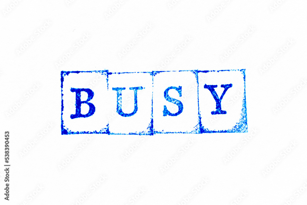 Fototapeta premium Blue color ink rubber stamp in word busy on white paper background