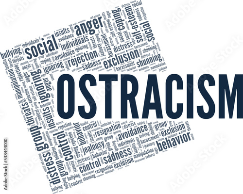 Ostracism word cloud conceptual design isolated on white background.