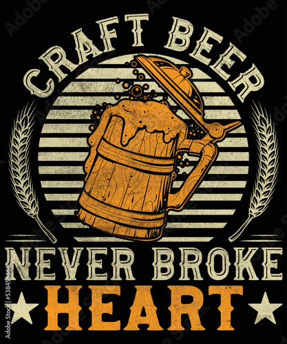 craft beer never broke heart t shirt template
