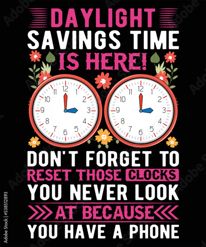 Daylight Savings time vector t shirt design