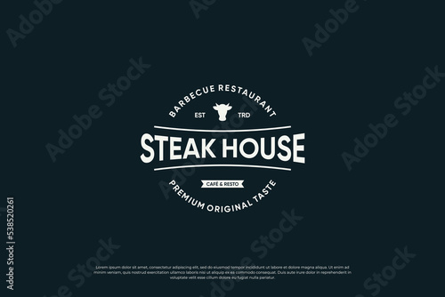 Steak house, barbecue and grill logo design. Retro label for restaurant.