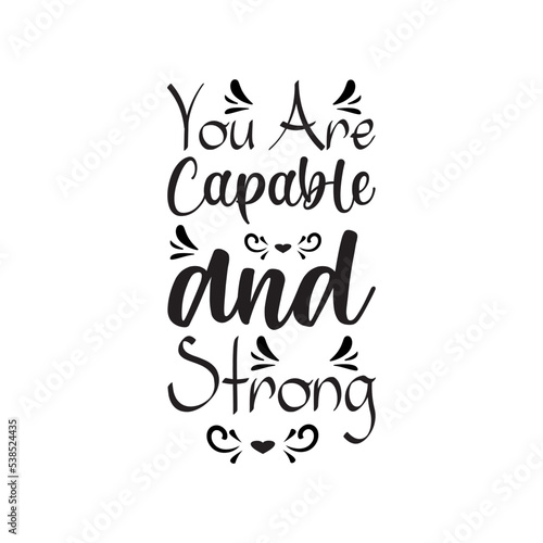 you are capable and strong black letter quote