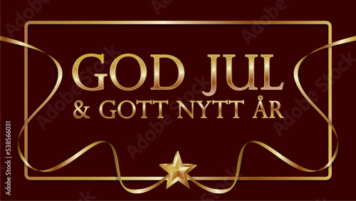 Typographic of Swedish God Jul och Gott Nytt År, means Merrry Christmas and Happy New Year. Dimension 16:9. Vector illustration.