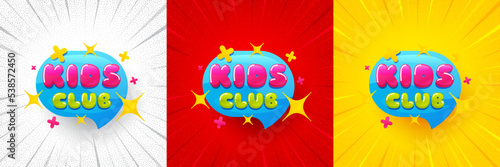 Kids club banner. Flash offer banner, coupon or poster. Fun playing zone sticker. Children games party area icon. Kids club promo banner. Retail marketing flyer. Starburst pop art. Vector